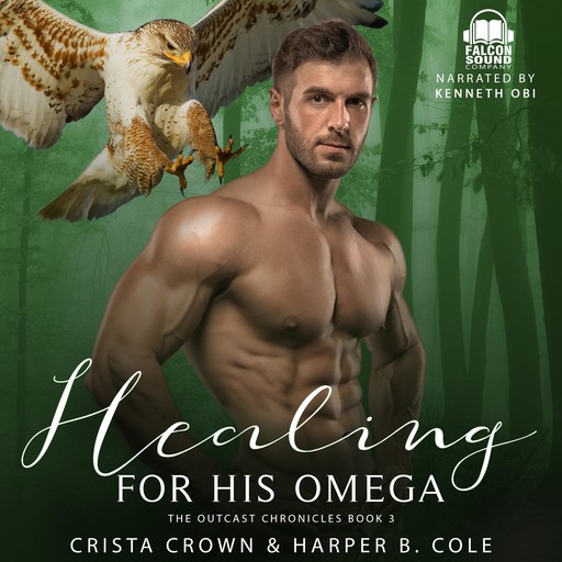 Healing For His Omega, Harper B. Cole, Crista Crown