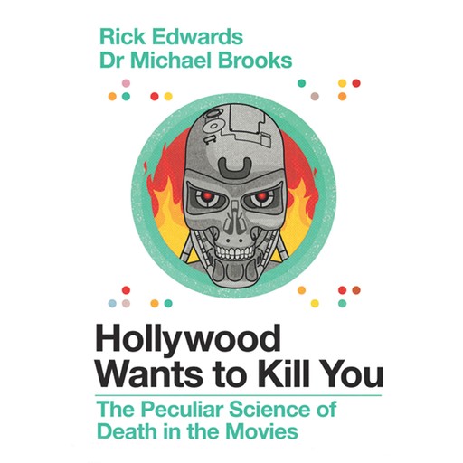 Hollywood Wants to Kill You, Michael Brooks, Rick Edwards