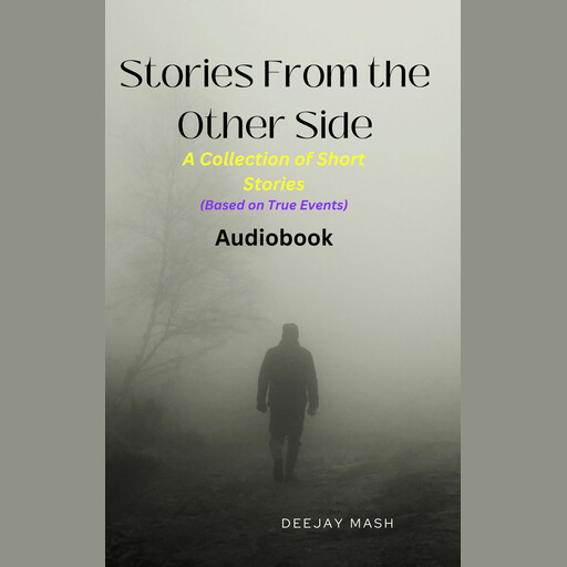 Stories From the Other Side, Deejay Mash