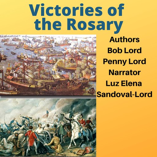 Victories of the Rosary, Bob Lord, Penny Lord