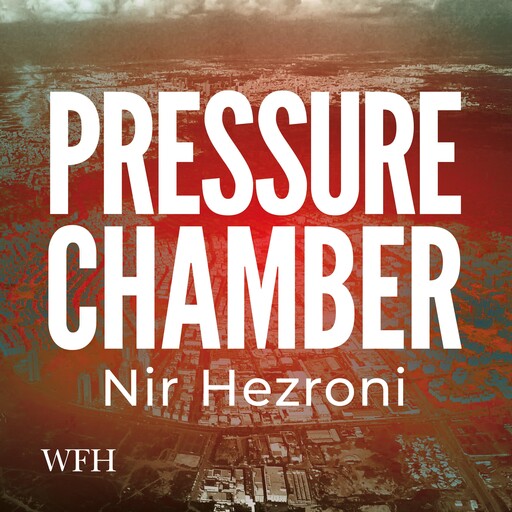 Pressure Chamber, Nir Hezroni