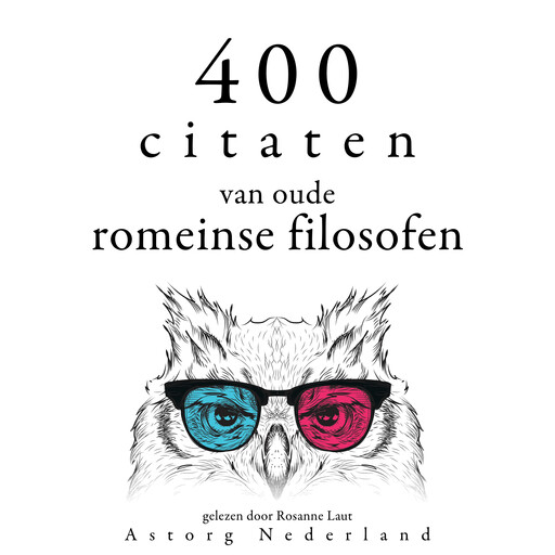 400 citaten van oude Romeinse filosofen, Multiple Authors
