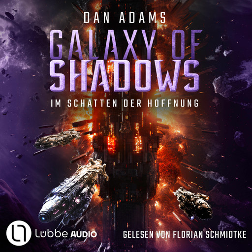 Im Schatten der Hoffnung - Galaxy of Shadows, Teil 3 (Ungekürzt), Dan Adams