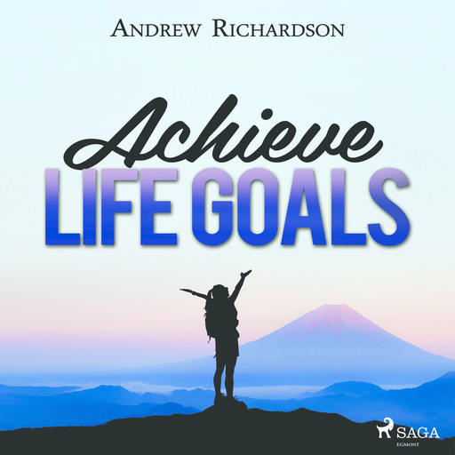Achieve Life Goals, Andrew Richardson