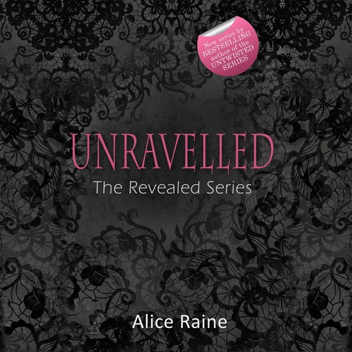 Unravelled, Alice Raine