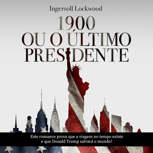 1900 ou O Último presidente, Ingersoll Lockwood