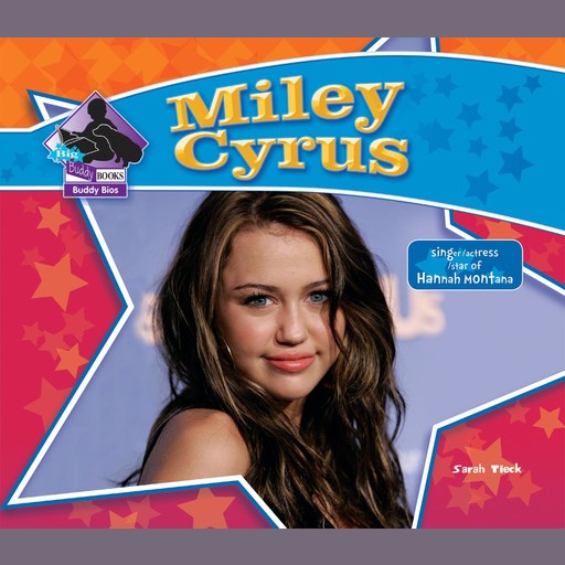 Miley Cyrus, Sarah Tieck