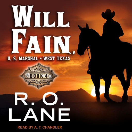 Will Fain, U.S. Marshal, R.O. Lane