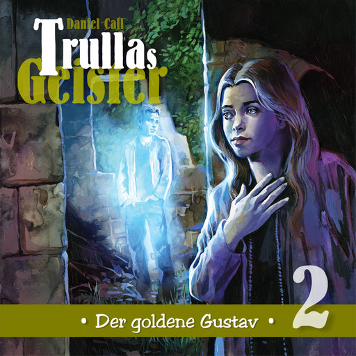 Trullas Geister, Folge 2: Der goldene Gustav, Daniel Call