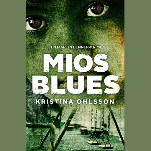 Mios blues, Kristina Ohlsson