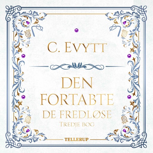 De fredløse #3: Den fortabte, C. Evytt