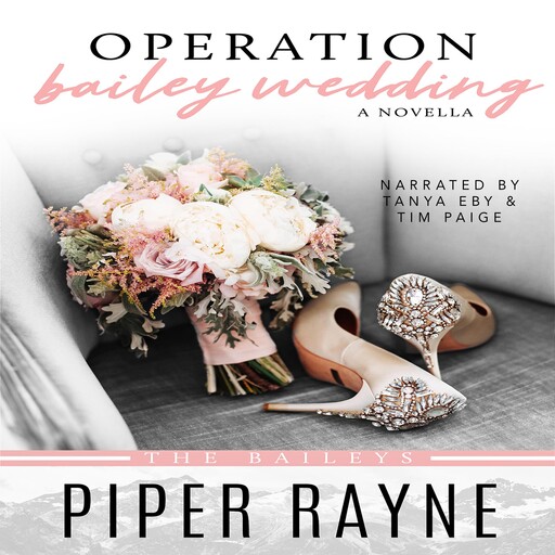 Operation Bailey Wedding, Piper Rayne
