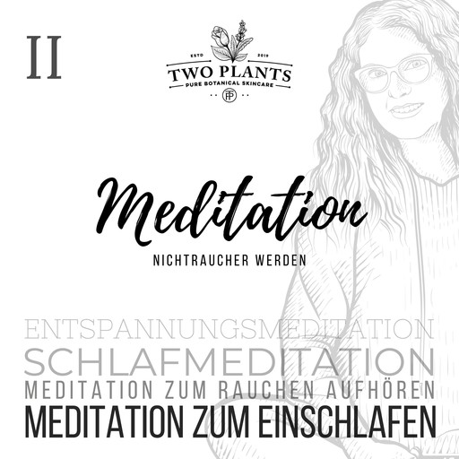 Meditation Nichtraucher werden - Meditation II - Meditation zum Einschlafen, Christiane Heyn