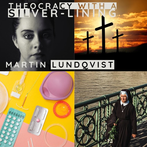 Theocracy with a Silver Lining, Martin Lundqvist