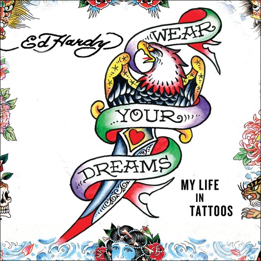 Wear Your Dreams, Joel Selvin, Ed Hardy