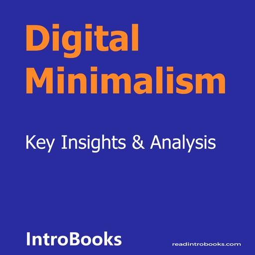 Digital Minimalism, Introbooks Team