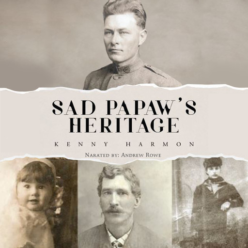 Sad Papaw's Heritage, Charlotte Hopkins, Kenny Harmon