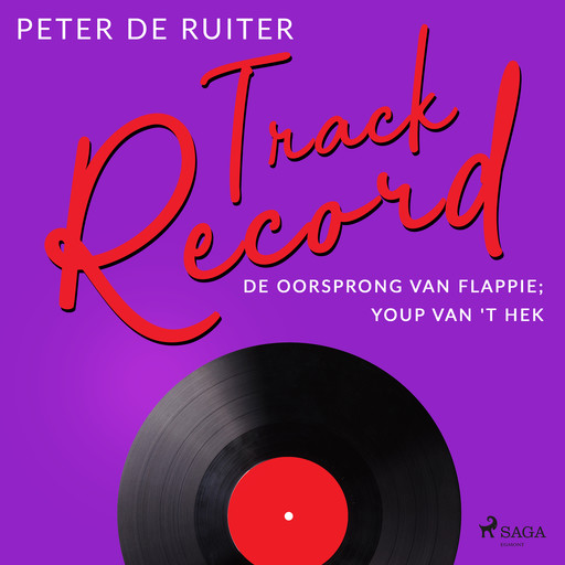 Track Record; De oorsprong van Flappie; Youp van 't Hek, Peter de Ruiter