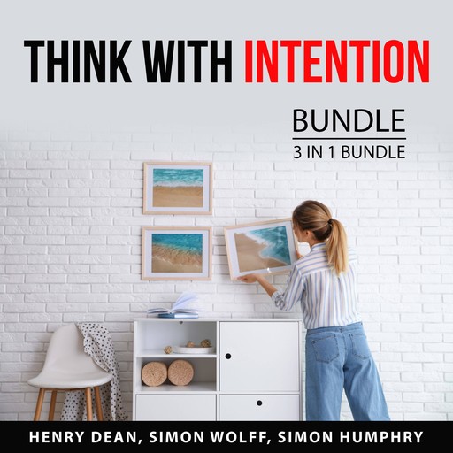 Think With Intention Bundle, 3 in 1 Bundle, Henry Dean, Simon Wolff, Simon Humphry