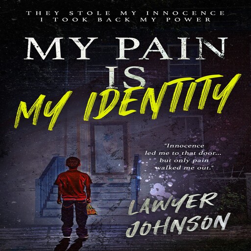 My Pain Is My Identity, Lawyer Johnson