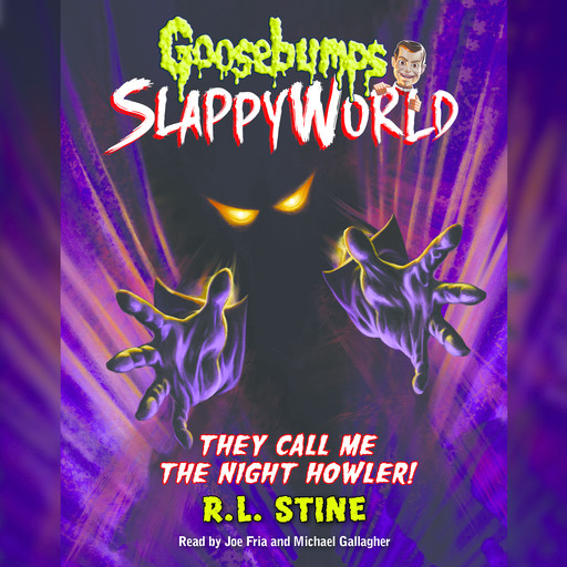 They Call Me the Night Howler! (Goosebumps SlappyWorld #11), R.L. Stine
