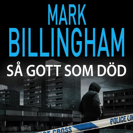 Så gott som död, Mark Billingham