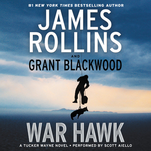 War Hawk, James Rollins, Grant Blackwood