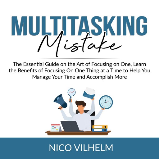 Multitasking Mistake, Nico Vilhelm