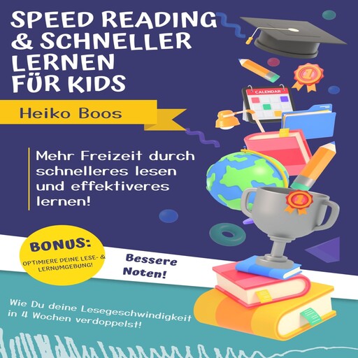 Speed Reading & schneller lernen für Kids, Heiko Boos