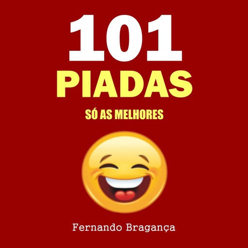 101 Piadas, Fernando Bragança