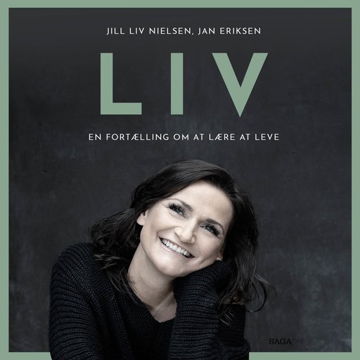 LIV - En fortælling om at lære at leve, Jan Eriksen, Jill Liv Nielsen