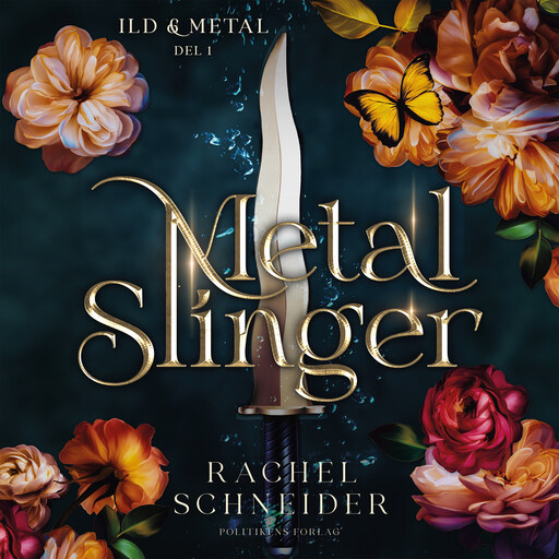 Metal Slinger - Ild og Metal del 1, Rachel Schneider