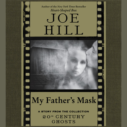 My Father's Mask, Joe Hill