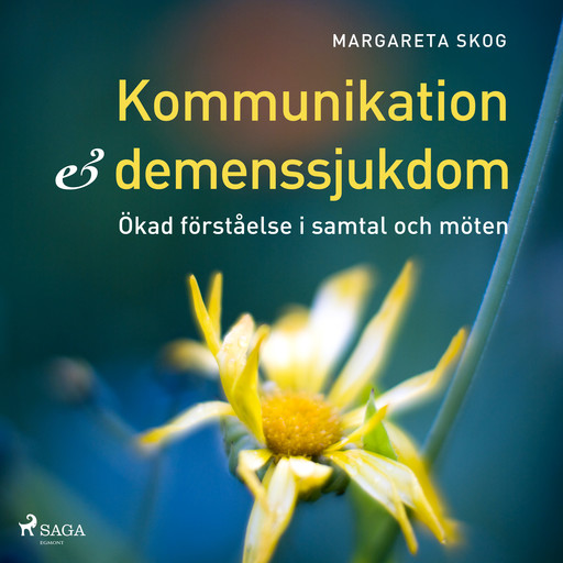 Kommunikation och demenssjukdomar, Margareta Skog