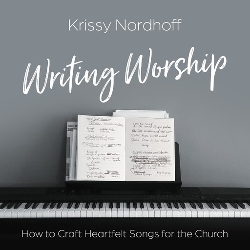 Writing Worship, Krissy Nordhoff