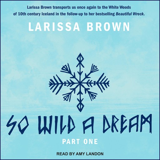 So Wild A Dream, Larissa Brown