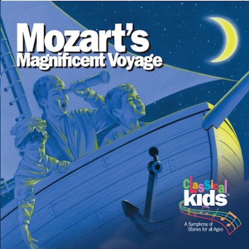 Mozart's Magnificent Voyage, Classical Kids