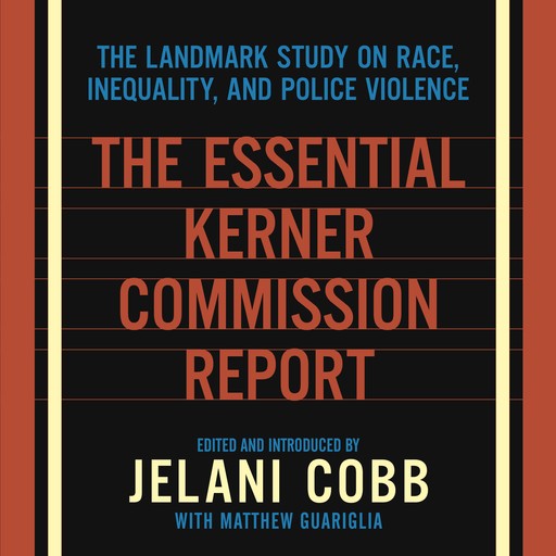 The Essential Kerner Commission Report, Jelani Cobb, Matthew Guariglia