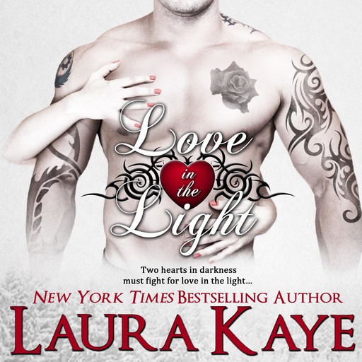 Love in the Light, Laura Kaye