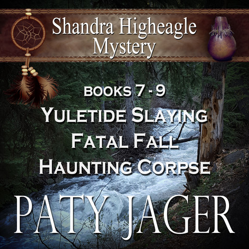 Shandra Higheagle Mystery Box Set 7-9, Paty Jager