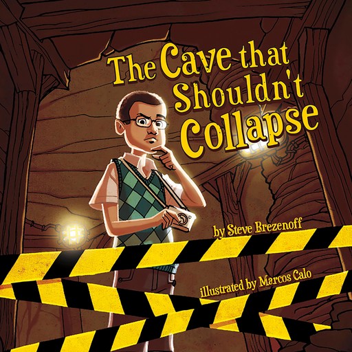 The Cave That Shouldn't Collapse, Steve Brezenoff