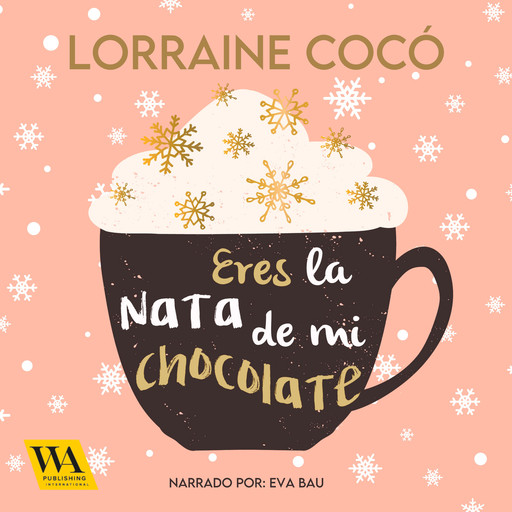 Eres la nata de mi chocolate, Lorraine Cocó