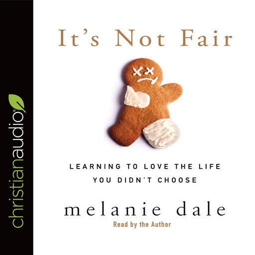 It's Not Fair, Melanie Dale