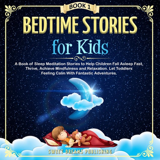 Bedtime Stories for Kids, Sweet Dreams Publishing
