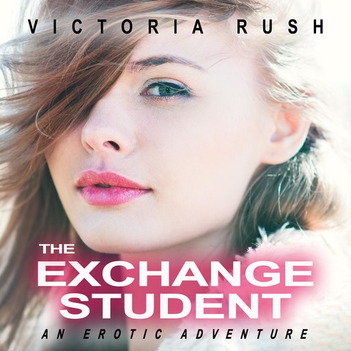 The Exchange Student, Victoria Rush
