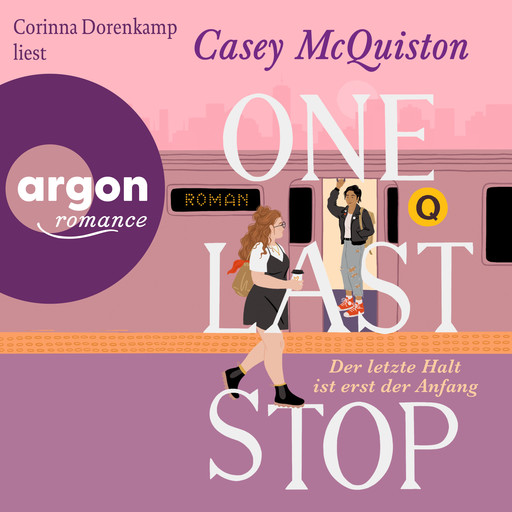 One Last Stop - Der letzte Halt ist erst der Anfang (Ungekürzte Lesung), Casey McQuiston