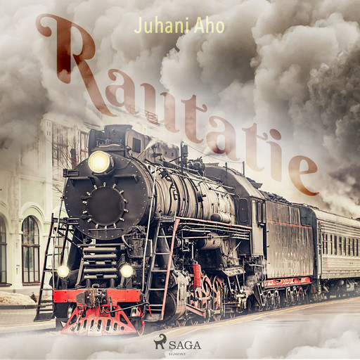 Rautatie, Juhani Aho