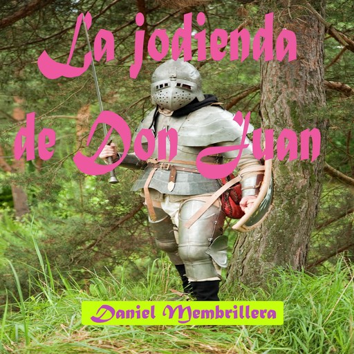 La jodienda de Don Juan, Daniel Membrillera