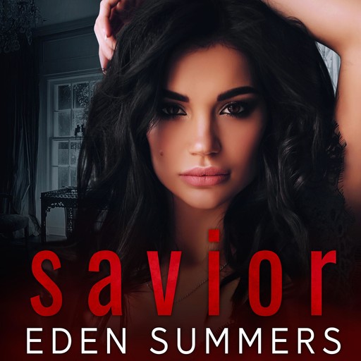 Savior, Eden Summers