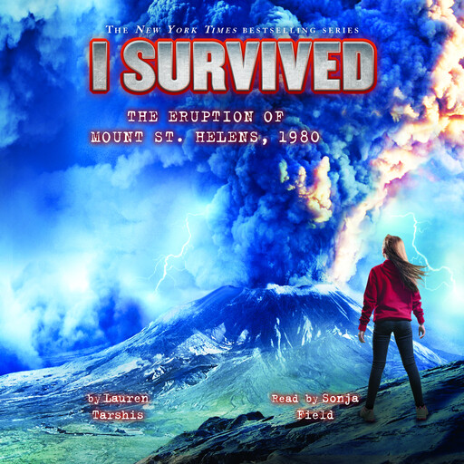 I Survived the Eruption of Mount St. Helens, 198 (I Survived #14), Lauren Tarshis